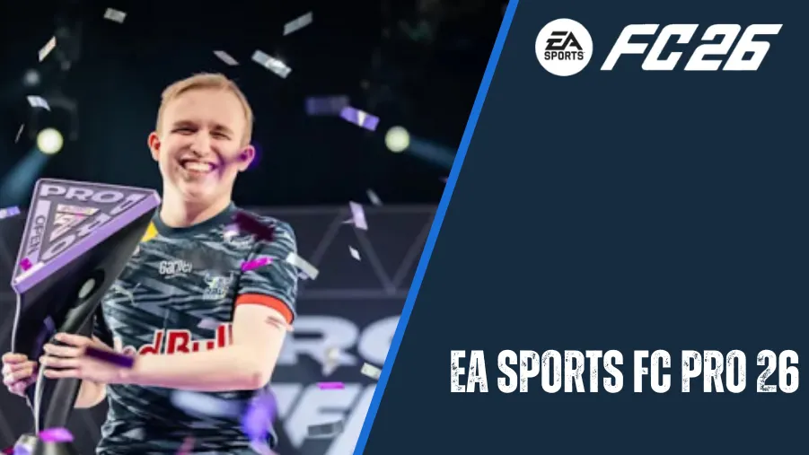 EA Sports FC Pro 26: Launch Date, eSports Mode, and $2.5M Prize Pool